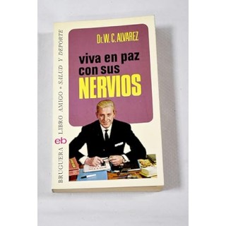 Viva en paz con sus nervios